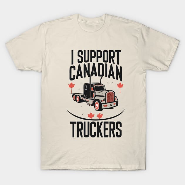 I Support Canadian Truckers T-Shirt by CHNSHIRT